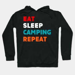 Eat Sleep Camping Repeat T-Shirt Hoodie